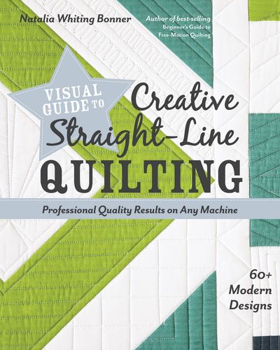 Visual Guide to Creative Straight-Line Quilting