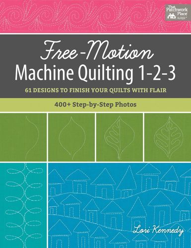 Free Motion Machine Quilting 1-2-3